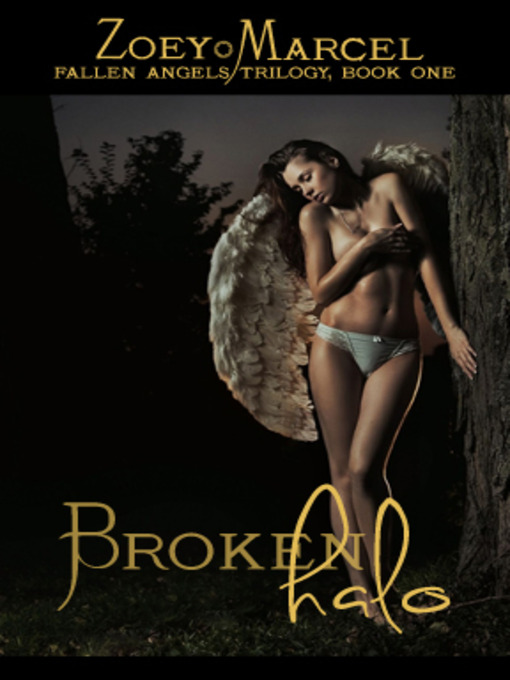 Title details for Broken Halo by Zoey Marcel - Available